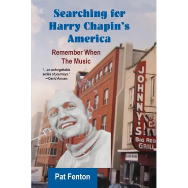 Searching for Harry Chapin's America: Remember When the Music - Paperback (ONLINE ORDER ONLY)