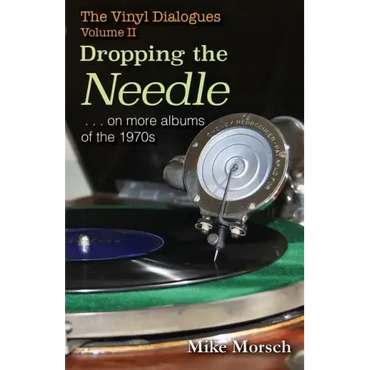 The Vinyl Dialogues II: Dropping The Needle - Paperback (ONLINE ORDER ONLY)