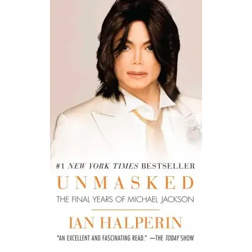 Unmasked: The Final Years of Michael Jackson - Paperback (ONLINE ORDER ONLY)