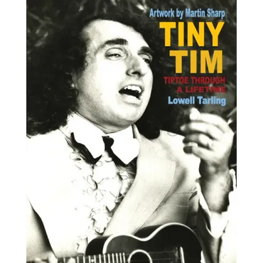 Tiny Tim: Tiptoe Through a Lifetime - Paperback (ONLINE ORDER ONLY)