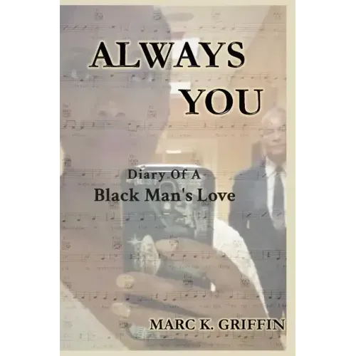Always You: Diary Of A Black Man's Love - Hardcover (ONLINE ORDER ONLY)