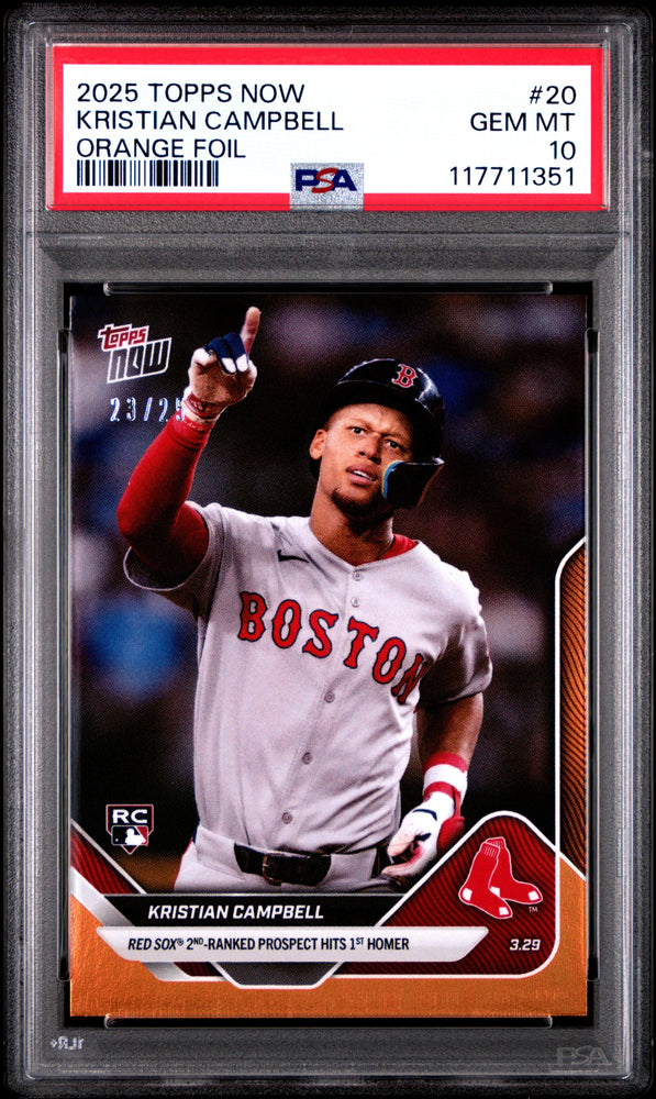 Graded 2025 Topps Now Kristian Campbell #20 Orange Foil /25 Rookie RC Baseball Card PSA 10 Gem Mint (ONLINE ORDER ONLY)