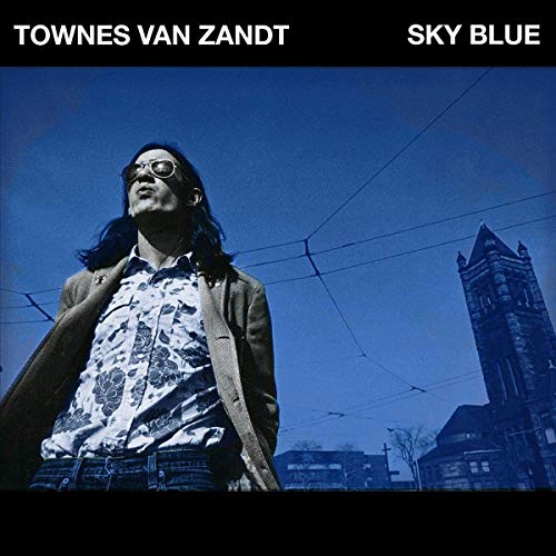 Townes Van Zandt - Sky Blue [Vinyl] (ONLINE ORDER ONLY)