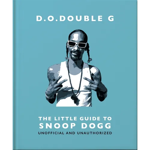 D. O. Double G: The Little Guide to Snoop Dogg - Hardcover (ONLINE ORDER ONLY)