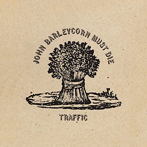 Traffic - John Barleycorn Must Die [LP] [Vinyl] (ONLINE ORDER ONLY)