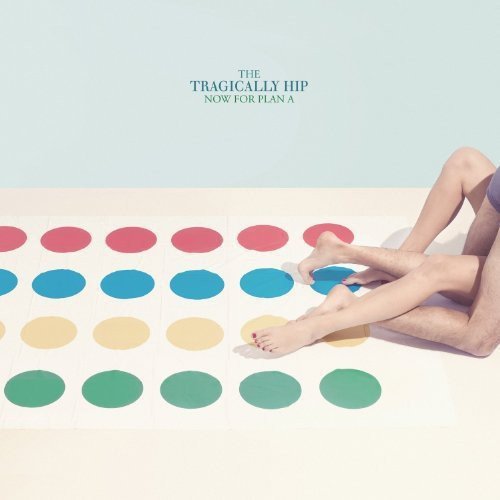 Tragically Hip - NOW FOR PLAN A [Vinyl] (ONLINE ORDER ONLY)