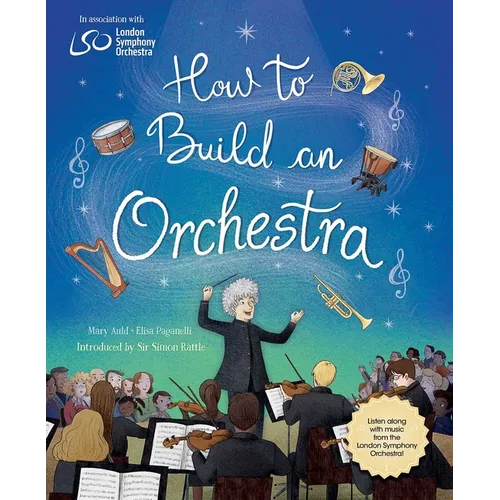 How to Build an Orchestra - Paperback (ONLINE ORDER ONLY)