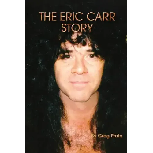 The Eric Carr Story - Paperback (ONLINE ORDER ONLY)