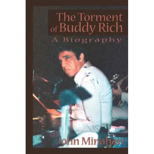 The Torment of Buddy Rich - Paperback (ONLINE ORDER ONLY)