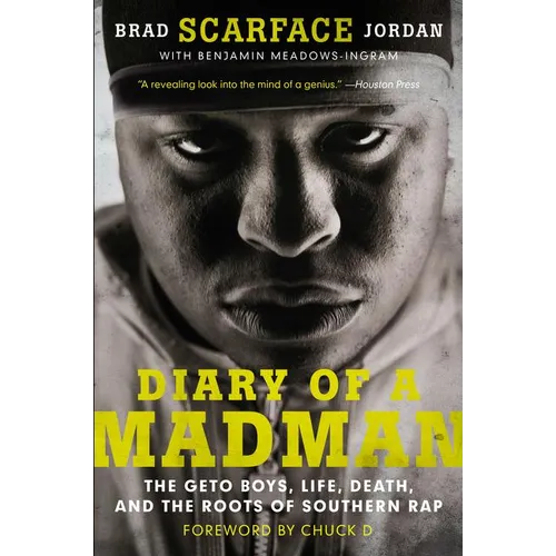 Diary of a Madman: The Geto Boys, Life, Death, and the Roots of Southern Rap - Paperback (ONLINE ORDER ONLY)
