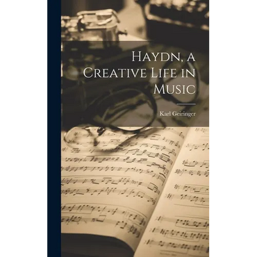 Haydn, a Creative Life in Music - Hardcover (ONLINE ORDER ONLY)
