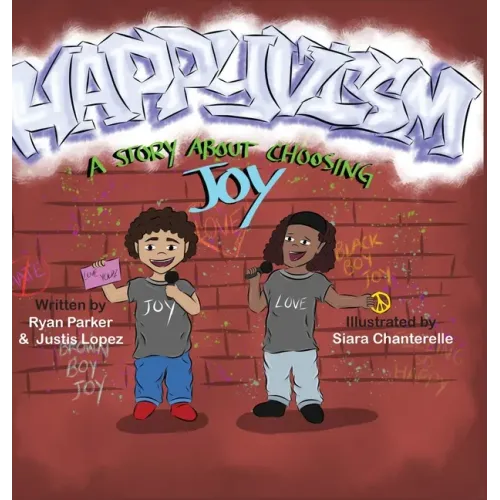 Happyvism: A Story about Choosing Joy - Hardcover (ONLINE ORDER ONLY)
