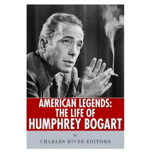 American Legends: The Life of Humphrey Bogart - Paperback (ONLINE ORDER ONLY)