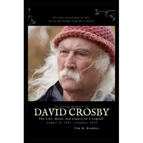 David Crosby: The Life, Music and Legacy of a Legend" - Paperback (ONLINE ORDER ONLY)