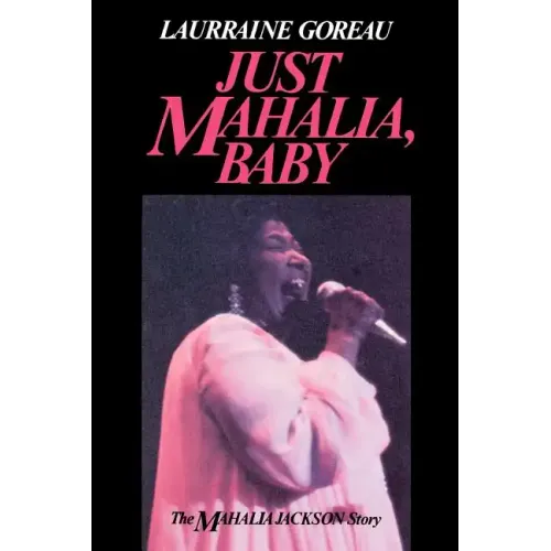 Just Mahalia, Baby - Paperback (ONLINE ORDER ONLY)