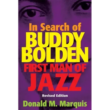 In Search of Buddy Bolden: First Man of Jazz - Paperback (ONLINE ORDER ONLY)
