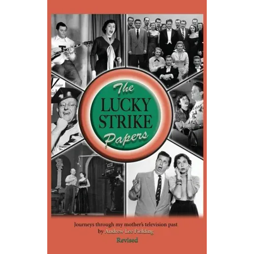 The Lucky Strike Papers: Journeys Through My Mother's Television Past (revised edition) (hardback) - Hardcover (ONLINE ORDER ONLY)