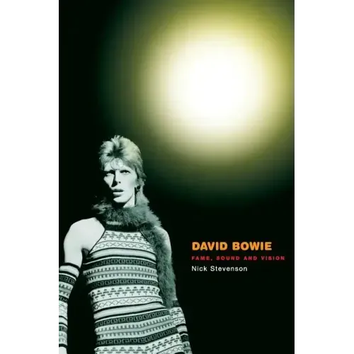 David Bowie: Fame, Sound and Vision - Paperback (ONLINE ORDER ONLY)