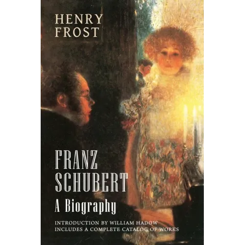 Franz Schubert: A Biography - Paperback (ONLINE ORDER ONLY)