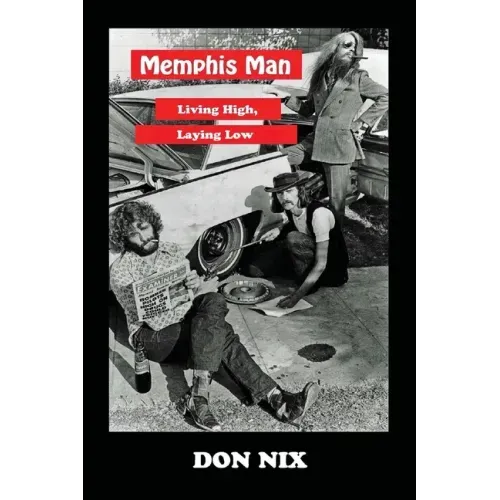 Memphis Man: Living High, Laying Low - Paperback (ONLINE ORDER ONLY)