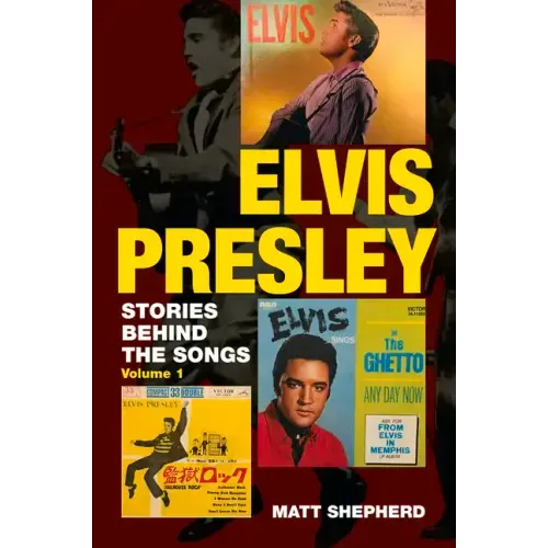 Elvis Presley: Stories Behind the Songs - Paperback (ONLINE ORDER ONLY)