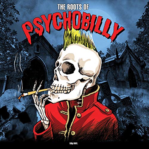 The Roots Of Psychobilly [Vinyl]