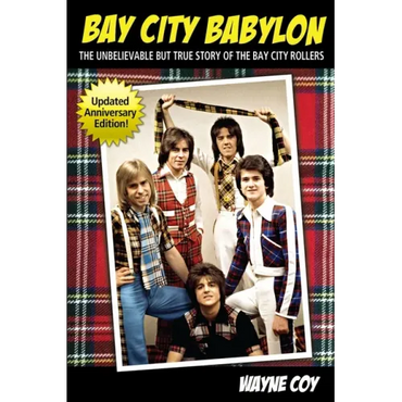Bay City Babylon: The Unbelievable, But True Story Of The Bay City Rollers - Paperback (ONLINE ORDER ONLY)