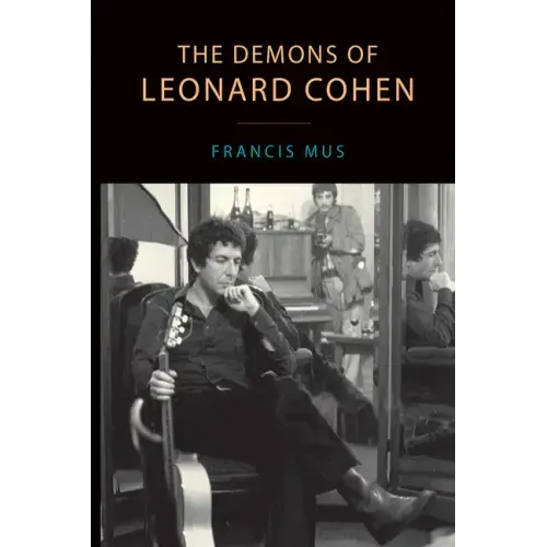 The Demons of Leonard Cohen - Paperback (ONLINE ORDER ONLY)
