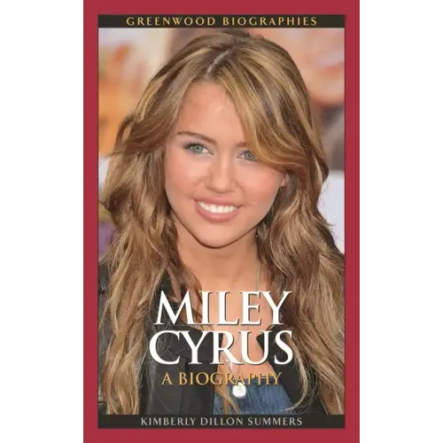 Miley Cyrus: A Biography - Hardcover (ONLINE ORDER ONLY)