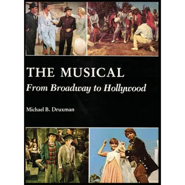 The Musical (hardback): From Broadway to Hollywood - Hardcover (ONLINE ORDER ONLY)