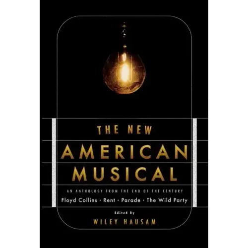 The New American Musical: An Anthology from the End of the 20th Century - Paperback (ONLINE ORDER ONLY)