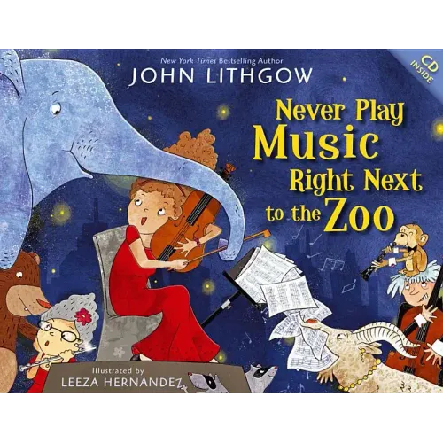 Never Play Music Right Next to the Zoo [With CD (Audio)] - Hardcover (ONLINE ORDER ONLY)
