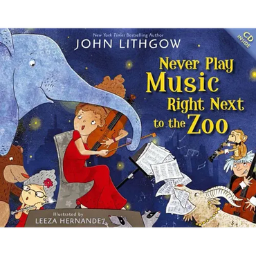 Never Play Music Right Next to the Zoo [With CD (Audio)] - Hardcover (ONLINE ORDER ONLY)