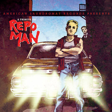 A Tribute To Repo Man [Vinyl] (ONLINE ORDER ONLY)