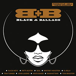 Black & Ballads (B+B) (Limited Coloured Vinyl) (2 Lp's) [Import] [Vinyl] (ONLINE ORDER ONLY)