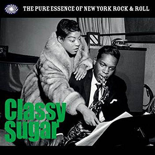 Classy Sugar: The Pure Essence of New York Rock & Roll [LP] [Vinyl] (ONLINE ORDER ONLY)