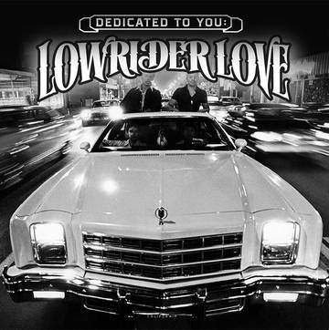 Dedicated to You: Lowrider Love [Vinyl] (ONLINE ORDER ONLY)