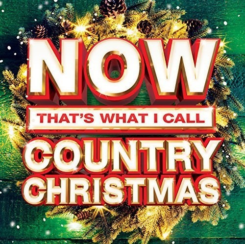 Now That's What I Call Country Christmas [CD] (ONLINE ORDER ONLY)