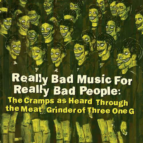 Really Bad Music For Really Bad People: Cramps As Heard Through The Meat Grinder of Three One G [Vinyl]