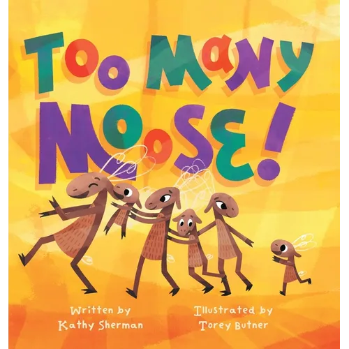 Too Many Moose - Hardcover (ONLINE ORDER ONLY)