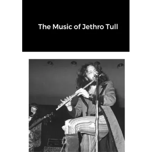 The Music of Jethro Tull - Paperback (ONLINE ORDER ONLY)