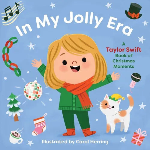 In My Jolly Era: A Taylor Swift Book of Christmas Moments - Board Book (ONLINE ORDER ONLY)