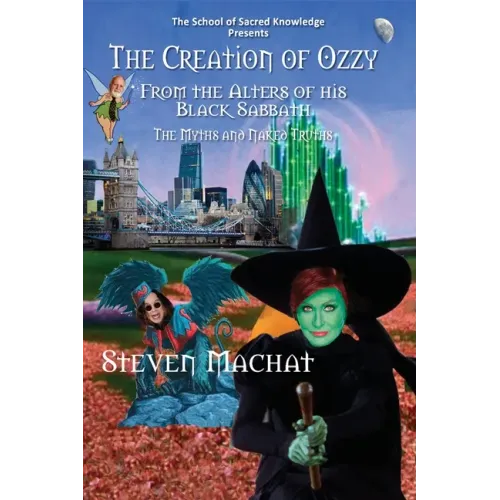 The Creation of Ozzy from the Alters of His Black Sabbath - The Myths and Naked Truths - Paperback (ONLINE ORDER ONLY)