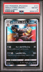 2021 POKEMON JAPANESE SWORD & SHIELD VMAX CLIMAX SINGLE STRIKE URSHIFU #111 - PSA NM-MT 8 (Online Order Only)