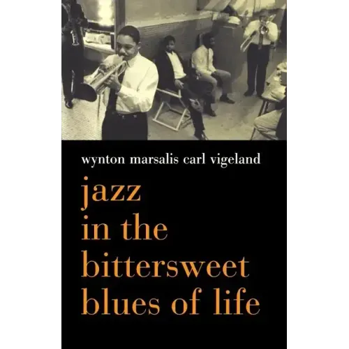 Jazz in the Bittersweet Blues of Life - Paperback (ONLINE ORDER ONLY)