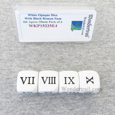 WKP15225E4 White Opaque Dice with Black Roman Numeral (7-12) D6 20mm (25/32in) Set of 4 Wondertrail (ONLINE ORDER ONLY)
