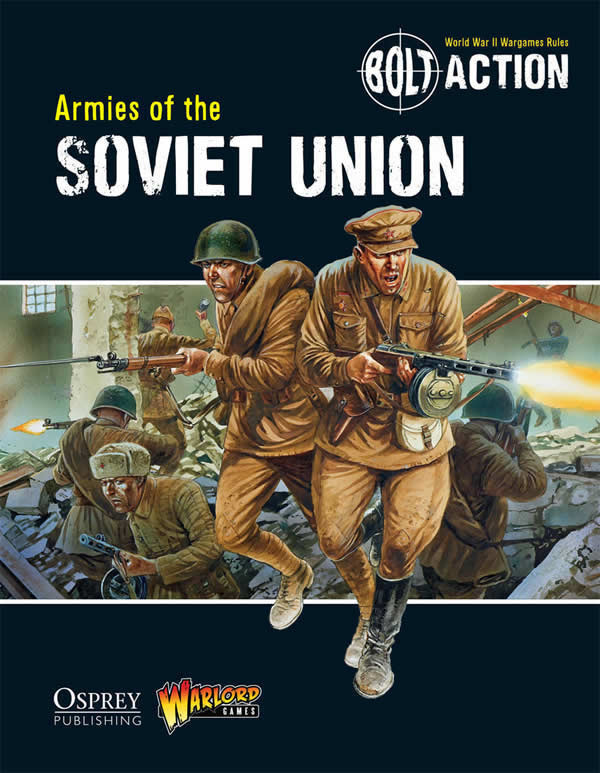 WLGBOLTACTION4 Armies Of Bolt Action 4 Soviet Union Army Book Warlord Games (ONLINE ORDER ONLY)