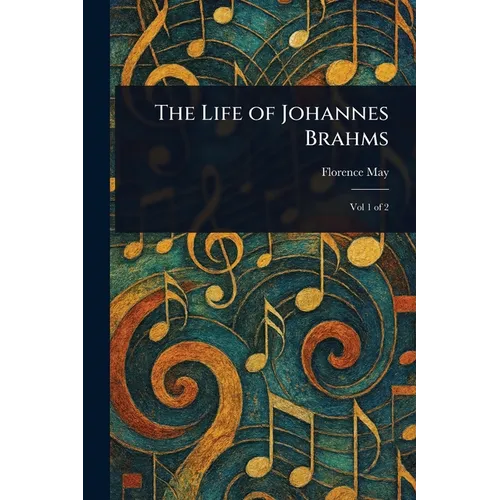 The Life of Johannes Brahms - Paperback (ONLINE ORDER ONLY)