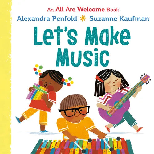 Let's Make Music (an All Are Welcome Board Book) - Board Book (ONLINE ORDER ONLY)