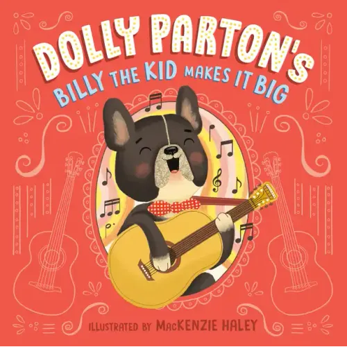 Dolly Parton's Billy the Kid Makes It Big - Hardcover (ONLINE ORDER ONLY)